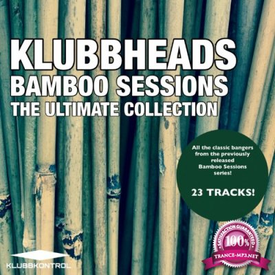 Klubbheads - Bamboo Sessions: The Ultimate Collection (2022)