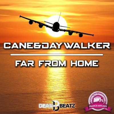 Cane & Daywalker - Far from Home (2022)