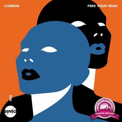 Carbon - Free Your Head (2022)