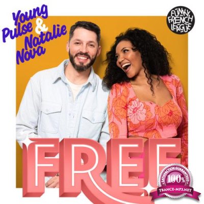 Young Pulse & Natalie Nova ft Funky French League - Free (2022)