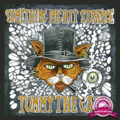 Tommy The Cat - Something Mighty Strange EP (2022)