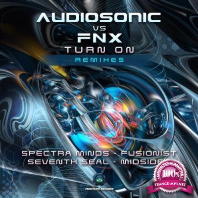 Audiosonic & Fnx - Turn On (Remixes) (2022)