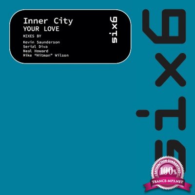 Inner City - Your Love (2022)