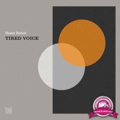 Reset Robot - Tired Voice (2022)