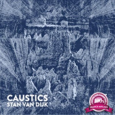 Stan van Dijk - Caustics (2022)