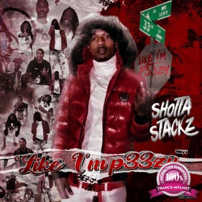 Shotta Stackz - Like Im Peezy (2022)