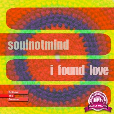 Soulnotmind - I Found Love (2022)