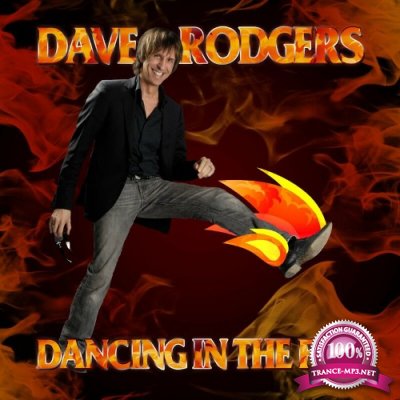 Dave Rodgers - Dancing In The Fire (2020 Version) (2022)