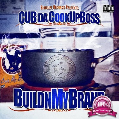 Cub Da CookUpBoss - Buildn My Brand (2022)