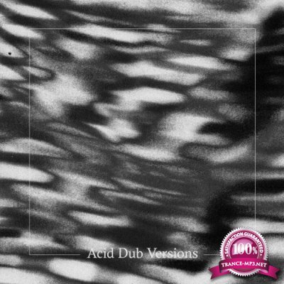 Om Unit - Acid Dub Versions (2022)