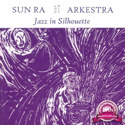 Sun Ra - Jazz in Silhouette (2022)