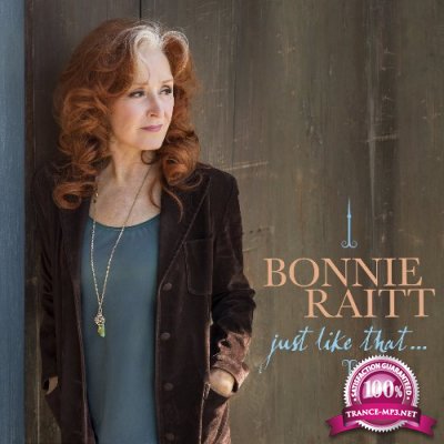 Bonnie Raitt - Just Like That (2022)