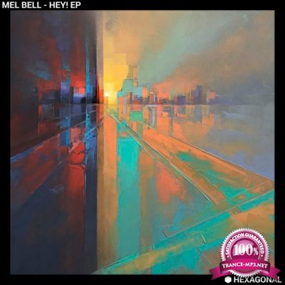 MEL BELL - Hey! (2022)