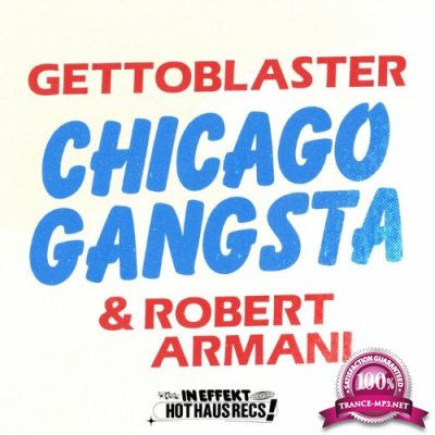 Gettoblaster & Robert Armani - Chicago Gangsta (2022)