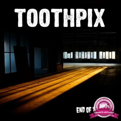 Toothpix - End Of The Line (2022)