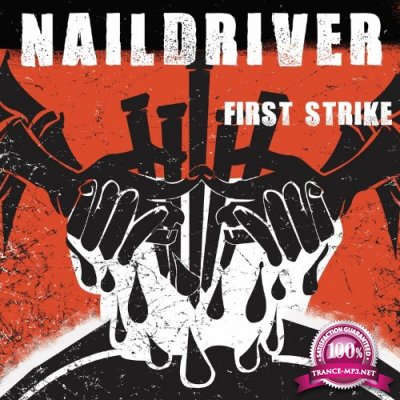 Naildriver - First Strike (2022)