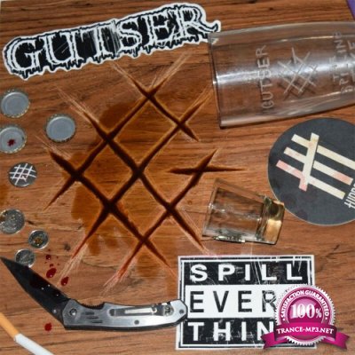 Gutser - Spill Everything (2022)