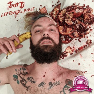 Just Is - Leftovers First (2022)