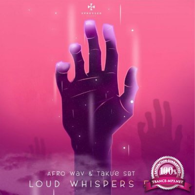 Afro Wav / Takue SBT - Loud Whispers EP (2022)