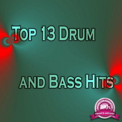Top 13 Drum and Bass Hits (2022)