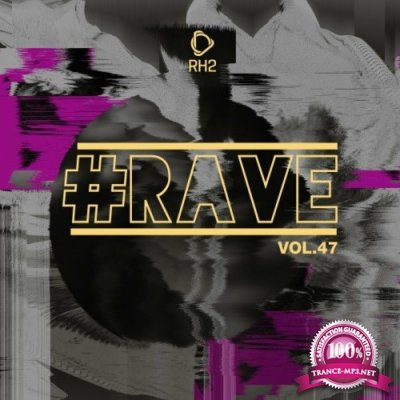 #Rave, Vol. 47 (2022)