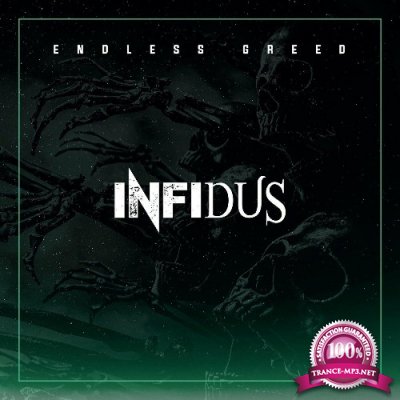 Infidus - Endless Greed (2022)