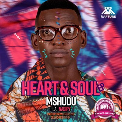 Mshudu feat. Nasiphi - Heart & Soul (2022)