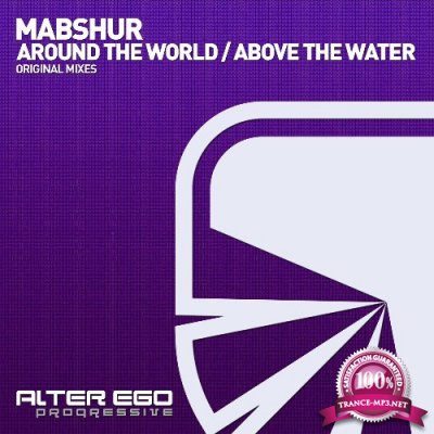 Mabshur - Around The World / Above The Water (2022)