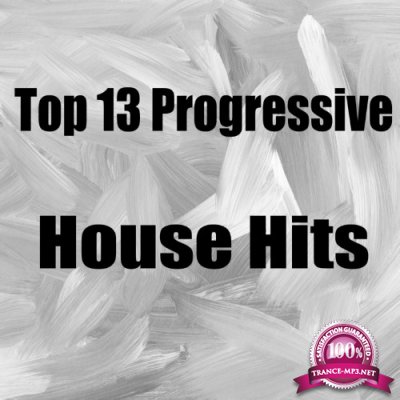 Top 13 Progressive House Hits (2022)