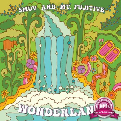 Smuv & Mt. Fujitive - Wonderland (2022)