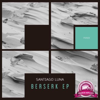 Santiago Luna - Berserk EP (2022)