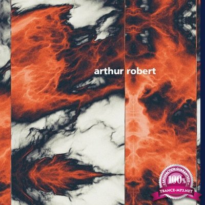 Arthur Robert - Metamorphosis Part 1 (2022)