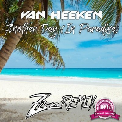Van Heeken - Another Day (In Paradise) (Zion Remix) (2022)