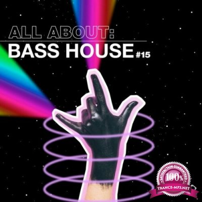 All About: Bass House, Vol. 15 (2022)