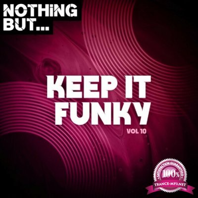 Nothing But... Keep It Funky, Vol. 10 (2022)