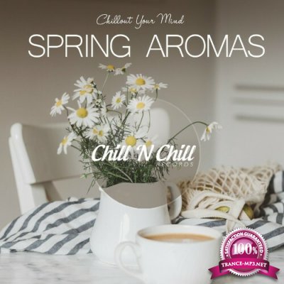 Spring Aromas: Chillout Your Mind (2022)