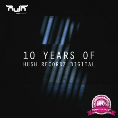 10 Years of Hush Recordz Digital (2022)