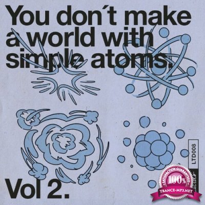 You Don't Make a World with Simple Atoms, Vol. 2 (2022)