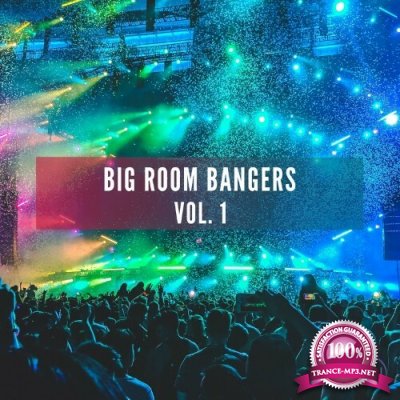 Big Room Bangers Vol. 1 (2022)