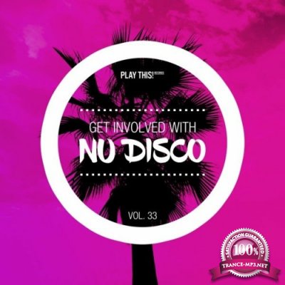 Get Involved with Nu Disco, Vol. 33 (2022)