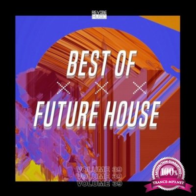 Best of Future House, Vol. 39 (2022)