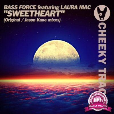 Bass Force feat Laura Mac - Sweetheart (2022)