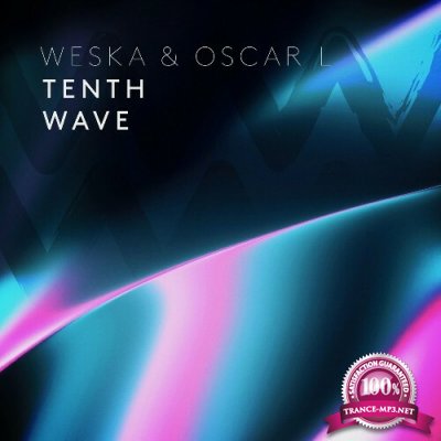 Weska & Oscar L - Tenth Wave (2022)