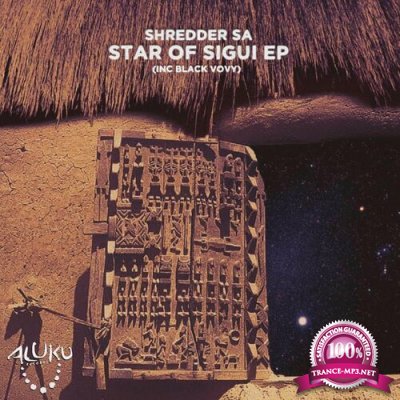Shredder SA & Soniq Tone - Star of Sigui (2022)