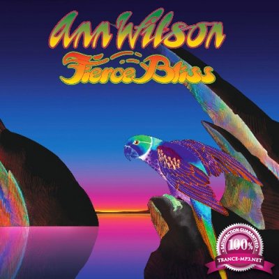 Ann Wilson - Fierce Bliss (2022)