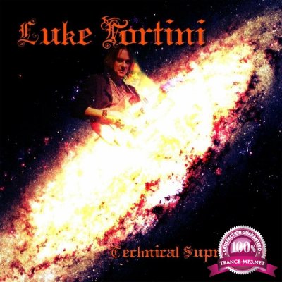 Luke Fortini - Technical Supremacy (2022)