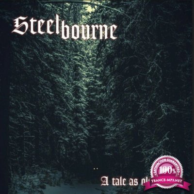 Steelbourne - A Tale as Old as Time (2022)