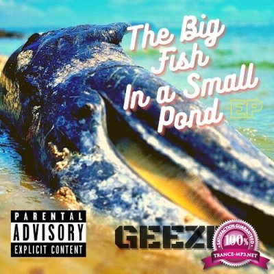 Geezel - The Big Fish In A Small Pond (2022)