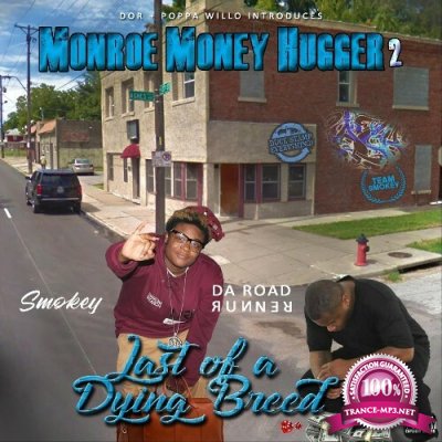 Da RoadRunner - Monroe Money Hugger 2: Last Of A Dying Breed (2022)