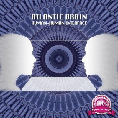 Atlantic Brain - Human-Human Interface (2022)